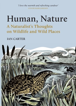 Paperback Human, Nature: A Naturalist's Thoughts on Wildlife and Wild Places Book