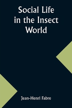 Paperback Social Life in the Insect World Book