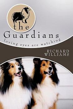 Paperback The Guardians: Loving Eyes Are Watching Book