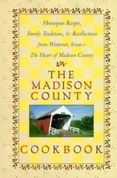 Hardcover The Madison County Cookbook: With Stories and Traditions Book