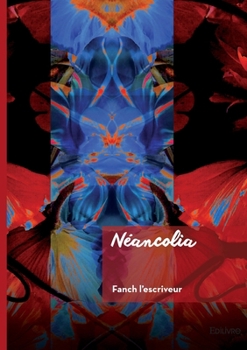 Paperback Néancolia [French] Book
