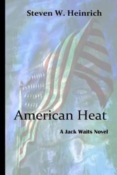 Paperback American Heat: A Jack Waits Novel Book