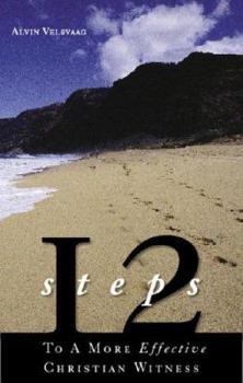Paperback 12 Steps to a More Effective Christian Witness Book