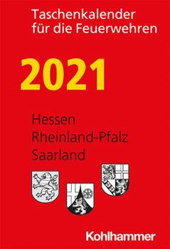 Paperback Taschenkalender Fur Die Feuerwehren 2021 / Hessen, Rheinland-Pfalz, Saarland [German] Book