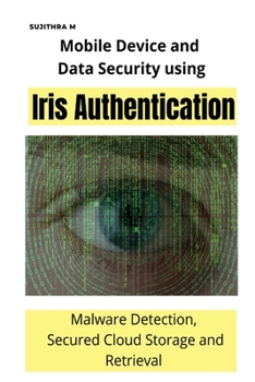 Mobile Device and Data Security using Iris Authentication