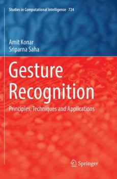 Paperback Gesture Recognition: Principles, Techniques and Applications Book