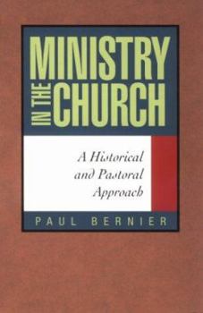 Paperback Ministry in the Church: A Historical and Pastoral Approach Book