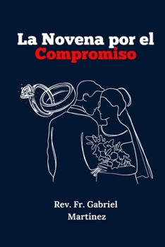 La Novena por el Compromiso (Spanish Edition)