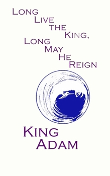 Paperback Long Live the King, Long May He Reign Book