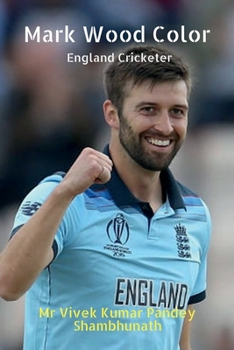 Paperback Mark Wood Color: England Cricketer Book