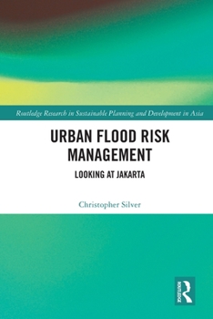 Paperback Urban Flood Risk Management: Looking at Jakarta Book