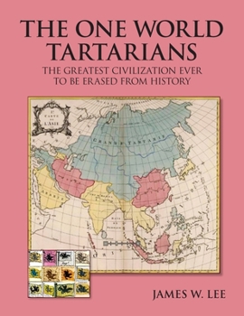 Paperback The One World Tartarians Erased From History (color): The Greatest Civilization Ever To Be Erased From History Book