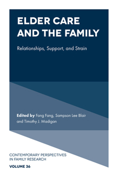 Hardcover Elder Care and the Family: Relationships, Support, and Strain Book