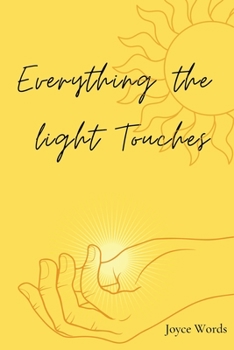 Paperback Everything the Light Touches Book