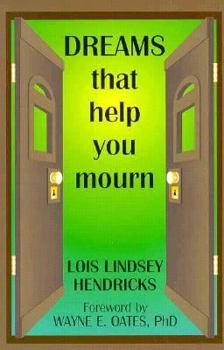 Paperback Dreams That Help You Mourn Book