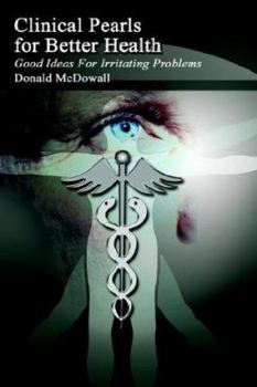 Paperback Clinical Pearls for Better Health: Good Ideas For Irritating Problems Book