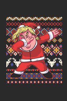 Paperback Ugly Christmas - Trump: Blank Lined Notebook - Journal for Ugly Christmas Gift And New Year Gift Idea Book