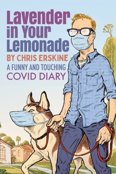 Paperback Lavender in Your Lemonade: A Funny and Touching COVID Diary Book