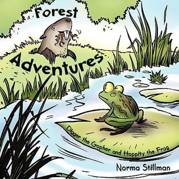 Paperback Forest Adventures: Book # 1 - Digger the Gopher and Hoppity the Frog Book