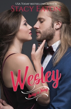 Wesley (Loving a Young) - Book #1 of the Loving a Young