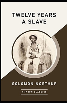 Paperback Twelve Years a Slave Annotated Book