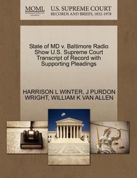 State of MD v. Baltimore Radio Show U.S. Supreme Court Transcript of Record with Supporting Pleadings