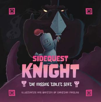Paperback Sidequest knight: The missing toilet seat Book