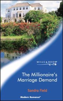 The Millionaire's Marriage Demand - Book #1 of the Millionaire Marriages