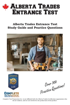 Paperback Alberta Trades Entrance Test Study Guide: Alberta Trades Entrance Test TEE Study Guide and Practice Questions Book