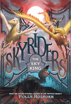 The Sky King - Book #2 of the Skyriders