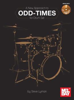 Paperback A New Approach to Odd-Times for Drum Set [With CD (Audio)] Book