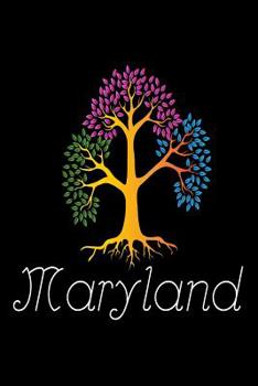 Maryland: Tree Of Life MD US Home State Gift Sketchbook