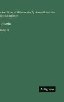 Hardcover Bulletin: Tome 17 [French] Book