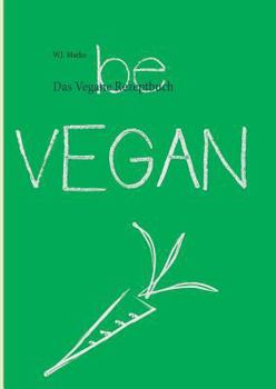 Paperback Das Vegane Rezeptbuch [German] Book