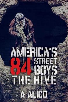 The Hive - Book #3 of the America's 84 Street Boys