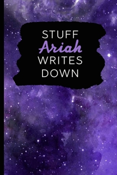 Paperback Stuff Ariah Writes Down: Personalized Journal / Notebook (6 x 9 inch) with 110 wide ruled pages inside [Purple Cosmos] Book