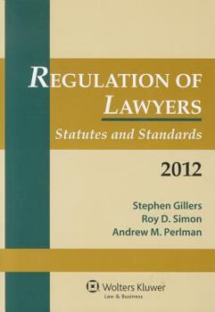 Paperback Regulation of Lawyers: Statutes and Standards, 2012 Book