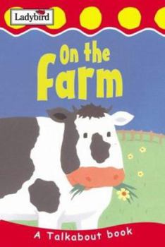 Hardcover On the Farm (Toddler Talkabout) Book