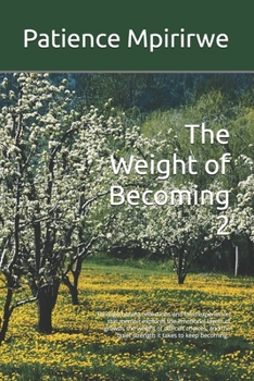 Paperback The Weight of Becoming 2 Book