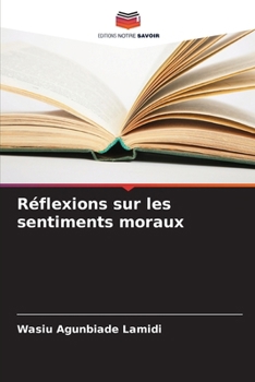 Paperback Réflexions sur les sentiments moraux [French] Book