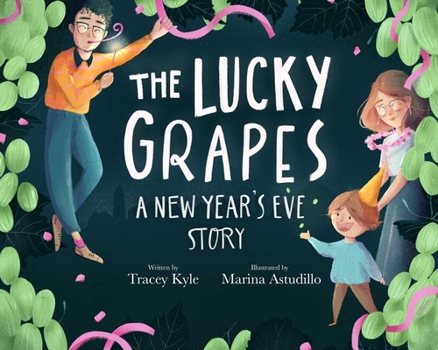 Hardcover The Lucky Grapes: A New Year's Eve Story Book