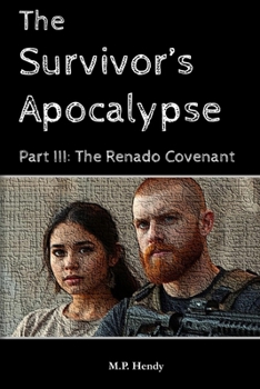 The Survivor's Apocalypse Part 3: The Renado Covenant (The Survivor's Regression)
