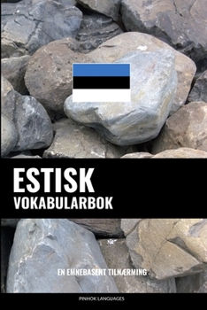 Paperback Estisk Vokabularbok: En Emnebasert Tilnærming [Norwegian] Book