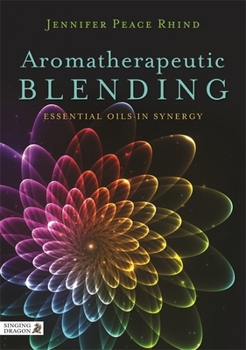 Paperback Aromatherapeutic Blending: Essential Oils in Synergy Book