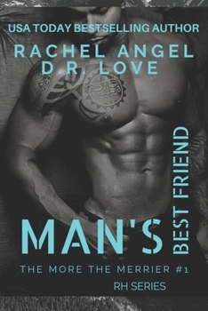 Paperback Man's Best Friend (The More the Merrier RH Series #1) Book