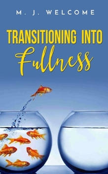 Paperback Transitioning Into Fullness Book