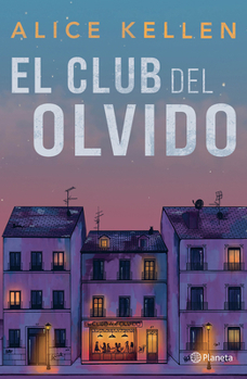 Club Del Olvido (Novela) / the Forgetfulness Club (a Novel)