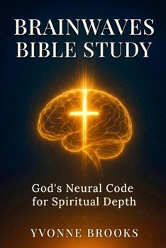 Paperback Brainwaves Bible Study: "God's Nerual Code for Spiritual Depth" Book