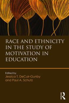 Paperback Race and Ethnicity in the Study of Motivation in Education Book
