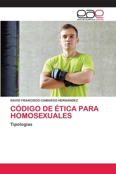 Paperback Código de Ética Para Homosexuales [Spanish] Book